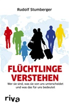 Rudolf Stumberger - Flüchtlinge verstehen