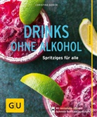 Christina Geiger, Christina Kempe - Drinks ohne Alkohol