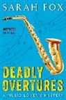 Sarah Fox, Sarah Fox - Deadly Overtures