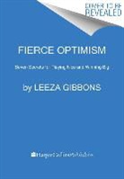 Leeza Gibbons, Gibbons Leeza - Fierce Optimism