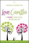 Michela Zampiccoli, P. Abbondanza - Love Camilla. L'amore è per tutti, anche per te!