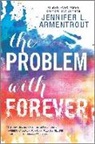 Jennifer L. Armentrout - The Problem with Forever
