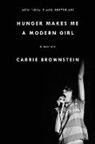 Carrie Brownstein - Hunger Makes Me a Modern Girl