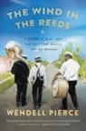 Rod Dreher, Wendell Pierce - The Wind in the Reeds
