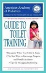 American Academy of Pediat, American Academy Of Pediatrics, American Academy Of Pediatrics&gt;, The American Academy Of Pediatrics, Mark Wolraich - The American Academy of Pediatrics Guide to Toilet Training