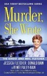 Donald Bain, Jessica Fletcher, Ren E Paley-Bain, RenAc Paley-Bain, Renee Paley-Bain, Renée Paley-Bain - The Ghost and Mrs. Fletcher