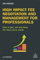 Ori Wiener, Wiener Ori - High Impact Fee Negotiation and Management for Professionals