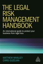 Chris Guzelian, Guzelian Chris, Matthew Whalley, Matthew Guzelian Whalley, Whalley Matthew - Legal Risk Management Handbook