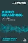 Colleen Fahey, Laurence Minsky - Audio Branding