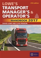 David Lowe, David Pidgeon Lowe, Clive Pidgeon - Lowe''s Transport Manager''s and Operator''s Handbook 2017