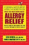Earl Mindell, Earl L Mindell, Earl L. Mindell, Pamela Wartian Smith, Pamela Wartian (Pamela Wartian Smith) Smith - What You Must Know about Allergy Relief