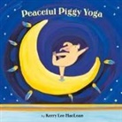 Kerry Lee Maclean, Kerry Lee/ Maclean Maclean, Lee MacLean, Kerry Lee Maclean - Peaceful Piggy Yoga