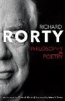 Richard Rorty, Richard/ Rorty Rorty - Philosophy As Poetry