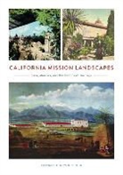 Elizabeth Kryder-Reid - California Mission Landscapes