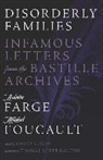 Arlette Farge, Arlette Foucault Farge, Michel Foucault, Nancy Luxon - Disorderly Families