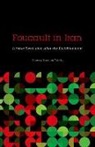 Behrooz Ghamari-Tabrizi - Foucault in Iran