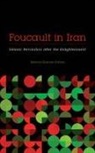 Behrooz Ghamari-Tabrizi - Foucault in Iran