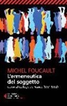 Michel Foucault, F. Gros - L' ermeneutica del soggetto. Corso al Collège de France (1981-1982)