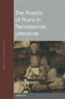 Andrew Hui, Assistant Professor of Humanities Andrew (Yal Hui - Poetics of Ruins in Renaissance Literature
