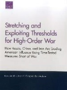Jason H. Campbell, Ben Connable, Dan Madden - Stretching and Exploiting Thresholds for High-Order War