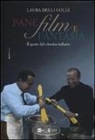 Colli Laura Delli, Laura Delli Colli - Pane, film e fantasia. Il gusto del cinema italiano