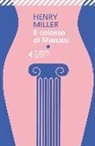 Henry Miller - Il colosso di Marussi
