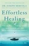 Joseph Mercola, Joseph Dr Mercola, David Perlmutter, David Md Perlmutter - Effortless Healing