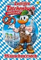 Disney, Walt Disney - Lustiges Taschenbuch Mundart - Münchnerisch