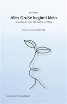 Jan �edivý, Jan Sedivý - Alles Große beginnt klein