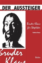 Kathrin Benz - Der Aussteiger