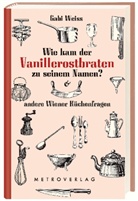 Gabi Weiss - Wie kam der Vanillerostbraten zu seinem Namen?