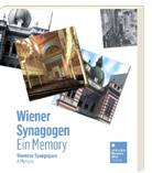 Werner Hanak-Lettner, Bob Martens, Herbert Peter, Danielle Spera - Wiener Synagogen