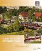 Klaus Eckert - Elegante Loks und schnelle Züge