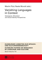 Neele Mundt, Neele-Frederike Mundt, Martin Pütz - Vanishing Languages in Context
