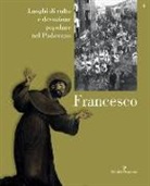 Toni Grossi - Luoghi di culto e di devozione nel padovano
