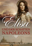 Christine Fischer - Elisa und der Schatten Napoleons