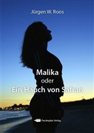 Jürgen W Roos, Jürgen W. Roos - Malika