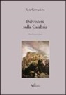 Sara Cervadoro - Belvedere sulla Calabria. Storie di visitatori stranieri