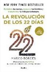 Marco Borges - La revolución de los 22 días : fortalece tu cuerpo, renueva tus hábitos y transforma tu vida para siempre