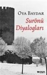 Oya Baydar - Surönü Diyaloglari