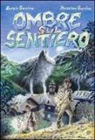 Massimo Garino, Sergio Garino - Ombre sul sentiero
