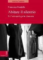 Francesca Sbardella - Abitare il slilenzio. Un'antropologa in clausura