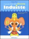 Sanjay Patel - Il piccolo libro delle divinità induiste. Dalla dea della prosperità alla mucca sacra