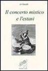 Al Ghazâlî - Il concerto mistico e l'estasi