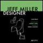 Laura Giraldi - Jeff Miller designer. Ediz. italiana e inglese