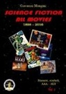 Giovanni Mongini - Science fiction all movies. Enciclopedia della fantascienza per immagini