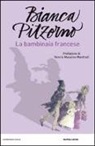 Bianca Pitzorno - La bambinaia francese