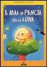 Lorenza Farina, Lucia Salemi - Il mal di pancia della luna