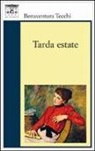 Bonaventura Tecchi - Tarda estate