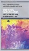 Semeiotica reumatologica. Parte terza. Bacino, anca, arto inferiore e piede